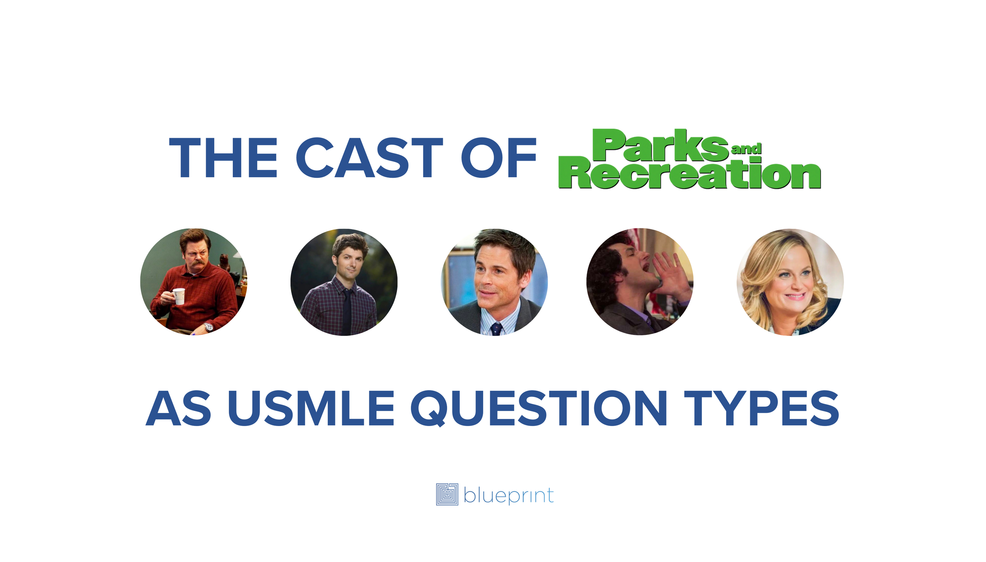 5 USMLE Question Types As “Parks and Recreation” Characters