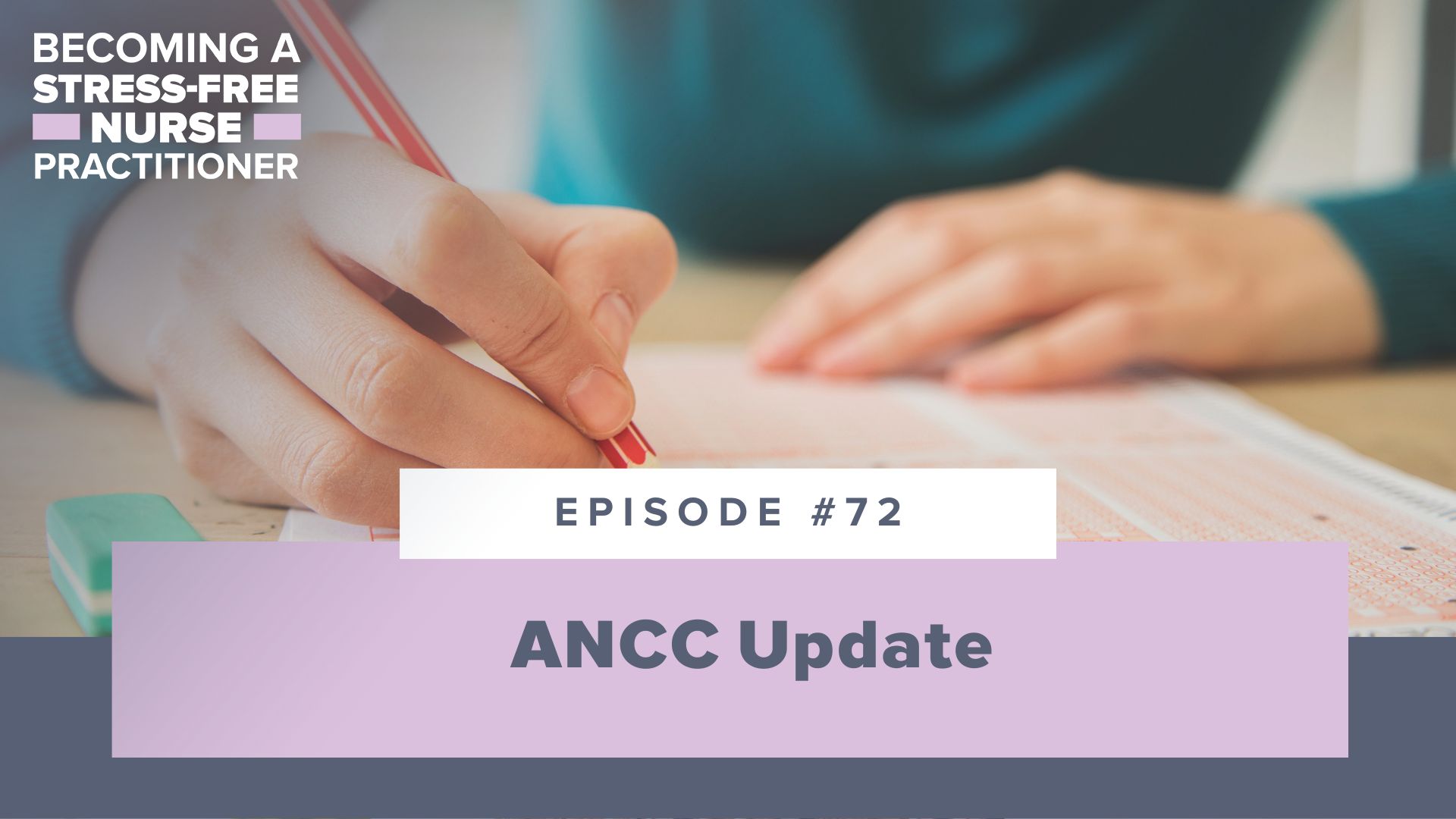 Ep #72: ANCC Update [NP STUDENT]