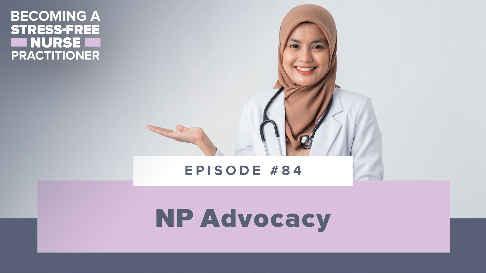 Ep #84: NP Advocacy
