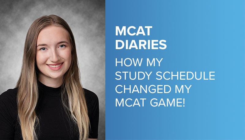 MCAT Diaries: How My Study Schedule Changed My MCAT Game