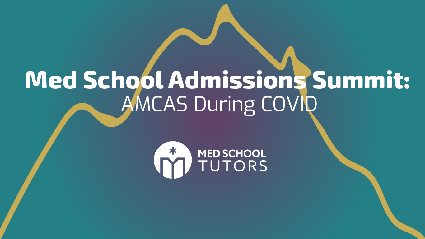 Medical School Admissions Summit AMCAS During COVID