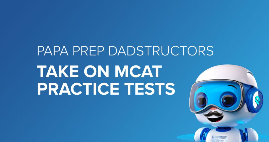 Dadstructors Take on MCAT Practice Tests
