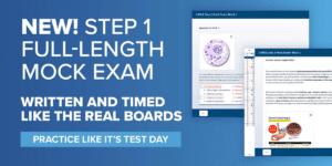 Blueprint's new Step 1 Mock Exam will help you prep with representative questions of the actual exam.