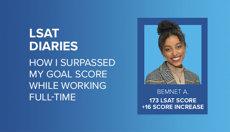 LSAT Diaries: How I Surpassed My Goal Score While Working Full-Time