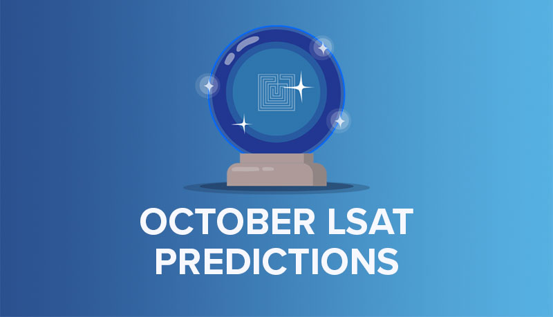 October LSAT Predictions