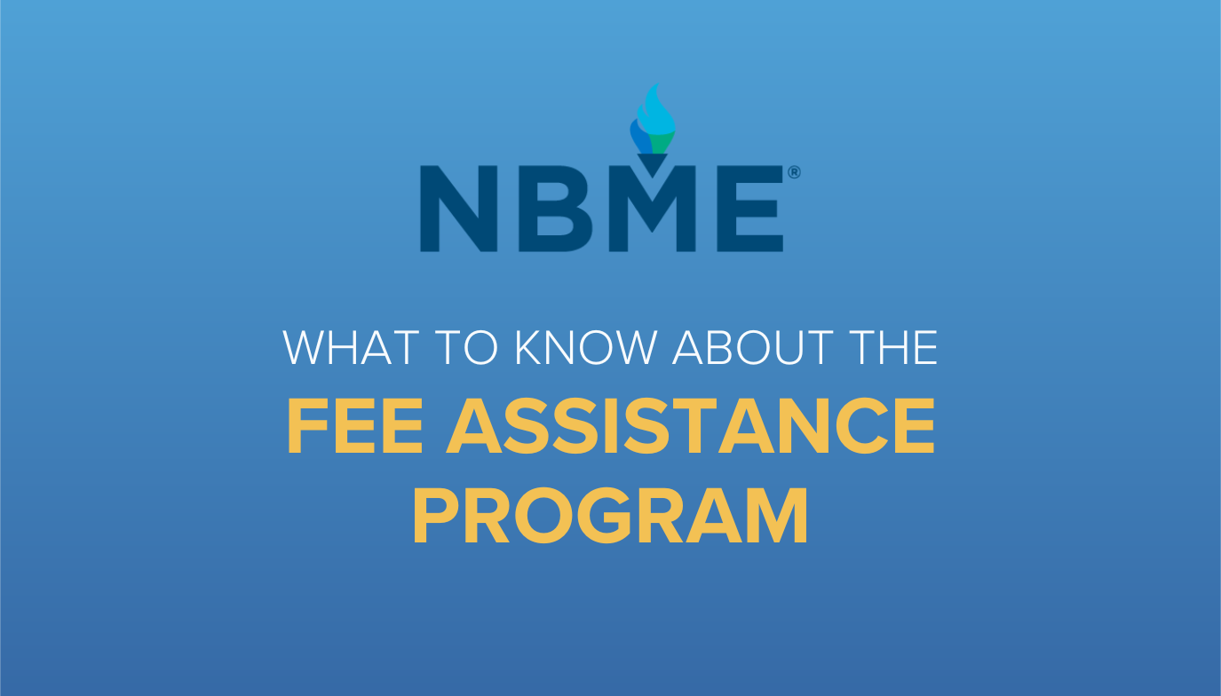 NBME just announced a new Fee Assistance program for med students approaching USMLE Step exams! Find out if you're eligible and how to apply.