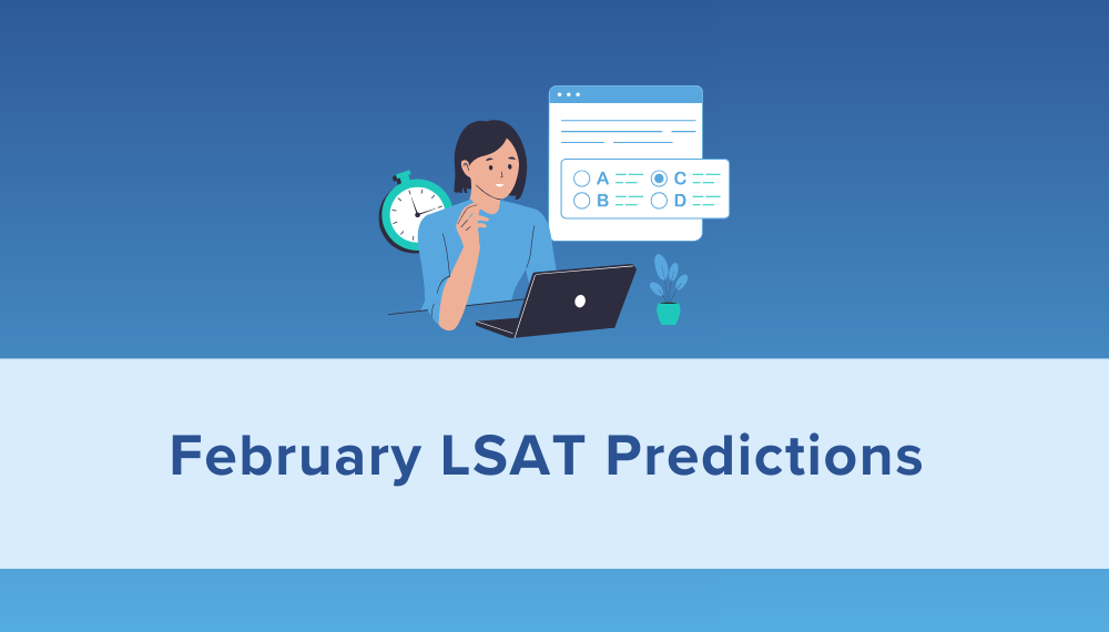 February LSAT Predictioins