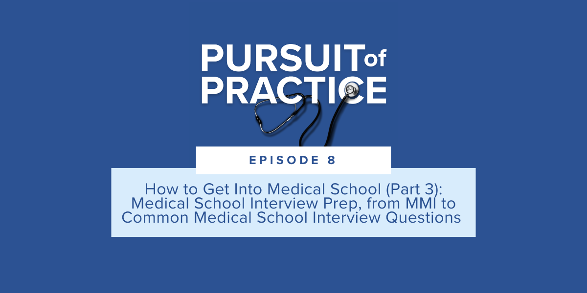 How to Get Into Medical School Part 3: Medical School Interviews