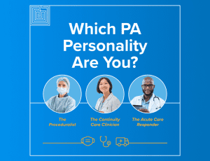 Which PA personality are you? Take this 10-question quiz to which PA specialties match your clinical style, from surgery to family medicine and emergency care.